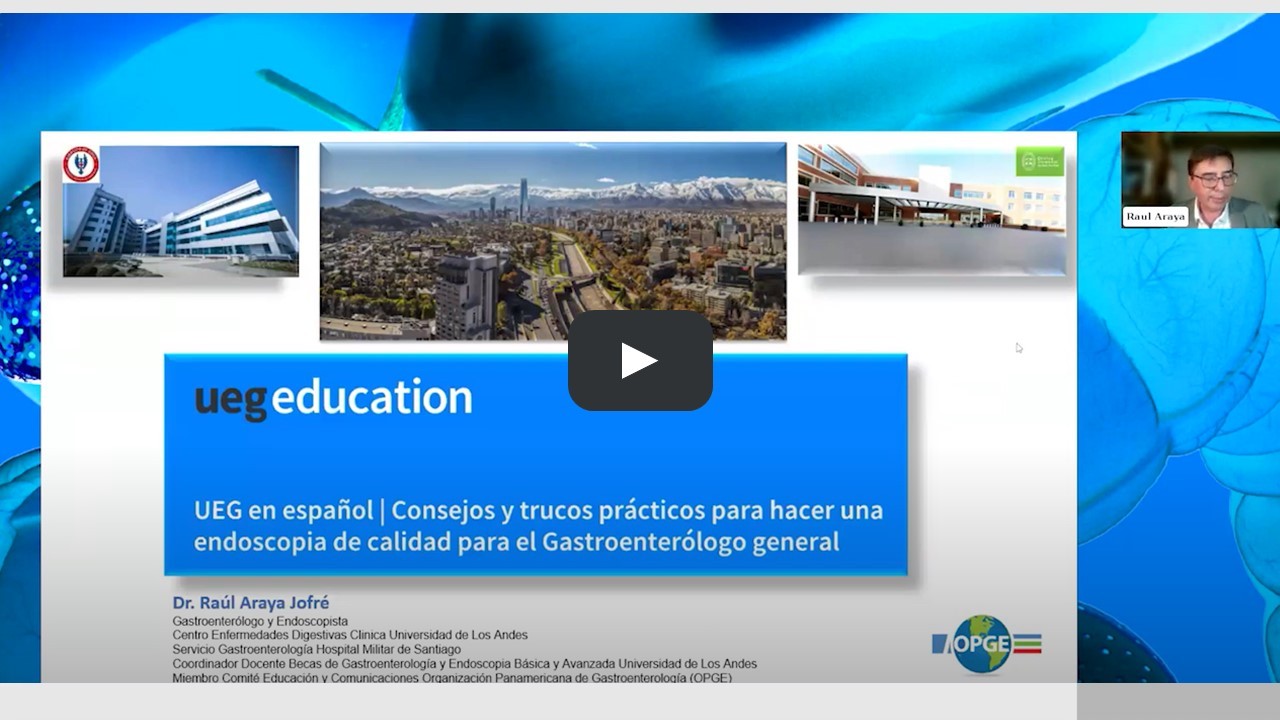 UEG en español | Consejos y trucos prácticos para hacer una endoscopia de calidad para el Gastroenterólogo general